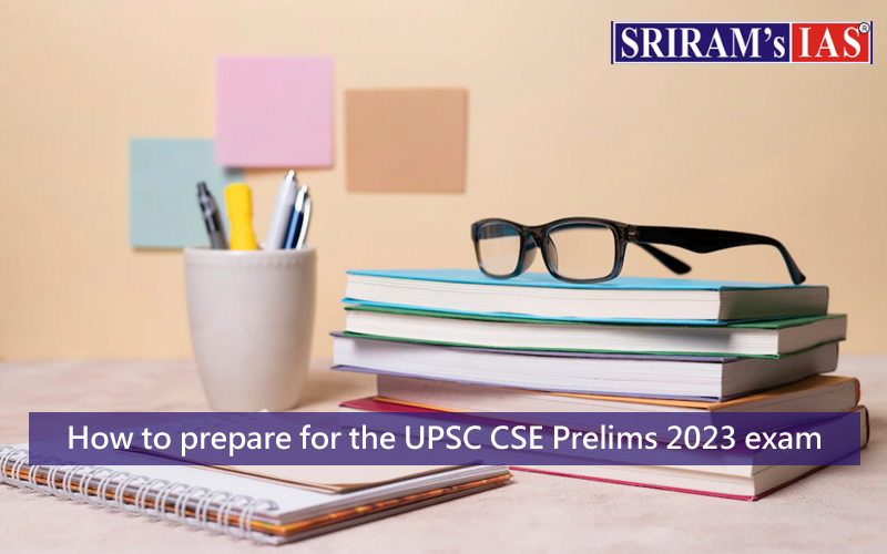 How can I prepare for the UPSC CSE prelims 2022 exam