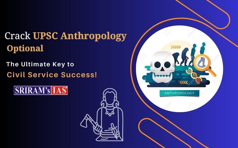 UPSC Anthropology Optional Coaching Classes